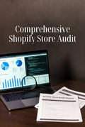 Comprehensive Shopify Store Audit