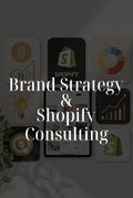 Brand Strategy And Shopify Consulting